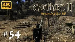 Прохождение Gothic II: Возвращение 2.0 НБ на 100% (часть №54) с русской озвучкой
