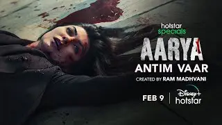 Hotstar Specials Aarya S3 Antim Vaar | Sushmita Sen | Feb 9th | DisneyPlus&nbsp;Hotstar