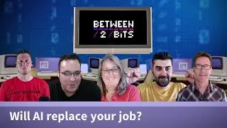 Will AI replace my job? - Between 2 bits ep. 07