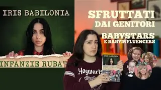 INFANZIE RUBATE DI IRIS BABILONIA | Lo sfruttamento minorile nel mondo dell'intrattenimento