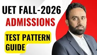 UET Paper Pattern 2026 I UET Entry Test Guide I UET Lahore Entry Test Preparation I UET Test Marking