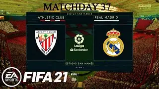 FIFA 21 - Athletic Bilbao vs Real Madrid | La Liga Santander 2020/21 Matchday 37 | Next-Gen Gameplay