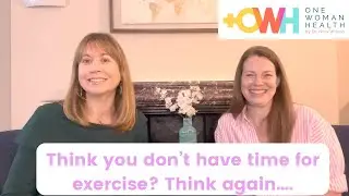 Think you don't have time for exercise? 4 ways to find it