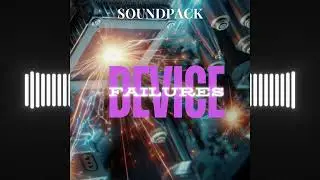Device Failures SFX Demo WATERMARKED