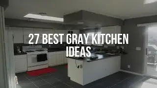 🔴 27 Best GRAY KITCHEN IDEAS