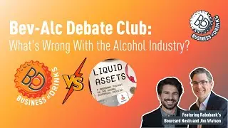 Bev-Alc Debate Club: What&rsquo;s Wrong With the Alcohol Industry?