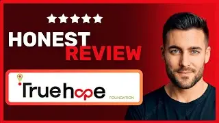 NEW! Is True Hope Foundation Safe? Full Charity Review