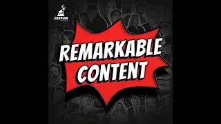 Welcome to Remarkable! B2B Content Ideas from Hollywood and Beyond