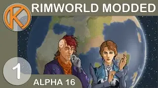 CRAZY COUPLE | RimWorld Modded - Ep. 1 | Let's Play RimWorld Modded A16 Gameplay