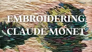 Embroidering a CLAUDE MONET