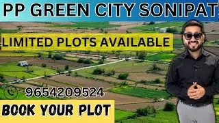 PP Green City Plots in Sonipat Sector - 83 !