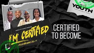 CERTIFIED TO BECOME | Ruach City Church | Youth Conference | 16-08-2025