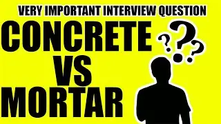 Understanding The Basic Difference Between Concrete and Mortar – Civil Engineering Videos