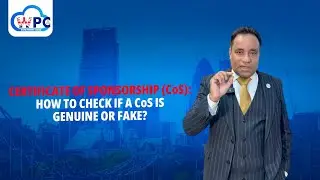 Certificate of Sponsorship (CoS): How to check if a CoS is Genuine or Fake?