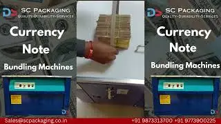 Currency Note Bundling Machine | Box Strapping Machine | SC Packaging