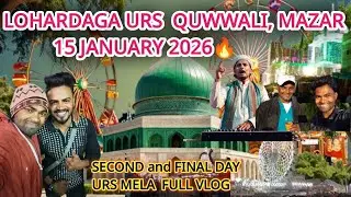 Lohardaga Urs Mela 2026 | 15 January Final Day | Qawwali Night | Dukhan Shah Mazar Sharif