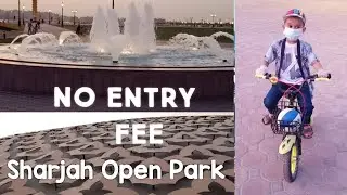 #ahyanvlog #sharjahopenpark #sattipaanailodak #freeentry #freeparkings #firstvlog #familypark