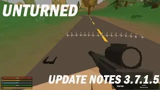 Unturned update notes 3.7.1.5