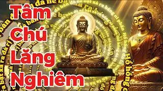 Tâm Chú Lăng Nghiêm 1 Giờ [Tiếng Việt ] Giai Điệu Tỉnh Thức