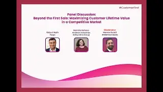 afaqs! Customer First Summit: Beyond the First Sale: Maximizing Customer Lifetime Value