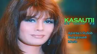 Aparna's Stylish Background Music  || Kasautii Zindagi Kay Season 1