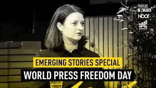 Emerging Stories *Special* #4: World Press Freedom Day