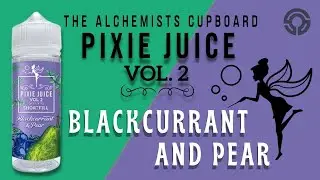 Blackcurrant & Pear from Pixie Juice Vol 2 | Short-Fill Review