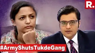 Indian Army Exposes Tukde Tukde Gang | The Debate With Arnab Goswami