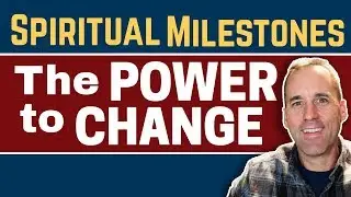 The Power to Change - Spiritual Milestones 2019 Theo Heartsill