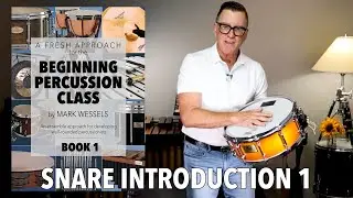 Fresh Approach Lesson Series: Snare Drum Introduction (1)