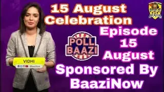 Poll Baazi 15 August Live Trivia Show!! Earn Real Paytm Cash!! Brain Baazi