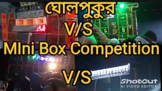 Mini#Box #competition#ঘোলপুকুর#MISTUR#AVIJIT#RIMIX#youtube video #viral #shorts