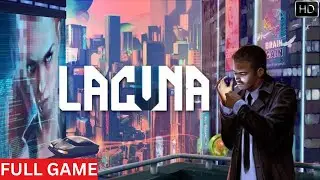 LACUNA Gameplay Walkthrough | FULL GAME | Sci-fi Noir Detective Game