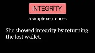 Integrity: meaning and 5 simple sentences