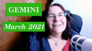 Gemini March 2021 Creative Horoscope