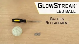 GlowStreak&reg; LED Ball - Battery Replacement