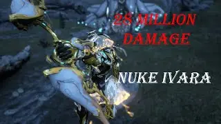 Nuke Ivara Prime | 28 MILLION DAMAGE | Eclipse Shot Helminth Build | Steel Path Survival