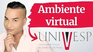 Como &eacute; o (novo) AMBIENTE VIRTUAL da UNIVESP EAD?