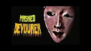 Conquering Fear: Masked Devourer Gameplay Walkthrough