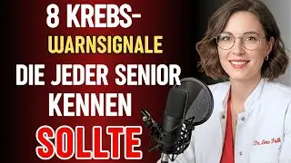 VERPASSEN SIE NICHT DIESE 8 FR&Uuml;HEN ANZEICHEN VON KREBS &ndash; DR. LENA FALK ERKL&Auml;RT