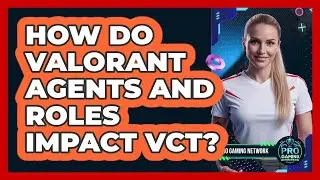 How Do Valorant Agents And Roles Impact VCT? - Pro Gaming Network
