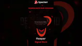 SIGNAL BURN &ndash; DeathBound Collective