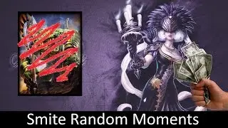 Smite Random Moments   Embrace the night