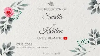 Swathi & Kabilan | Reception | Live
