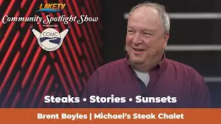 Michael&rsquo;s Steak Chalet: 30 Years of Passion, Perseverance & Lake Legends | Community Spotlight Show