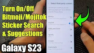 Galaxy S23's: How to Turn On/Off Bitmoji/Mojitok Sticker Search & Suggestions