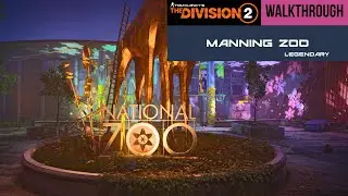 Legendary Manning National Zoo &ndash; Full Run | Random Team | The Division 2