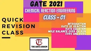 #GATE2022 | CH | Quick Revision Class | Chemical Reaction Engineering Class 01