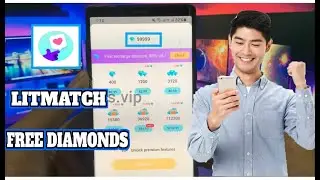 Litmatch App Free Diamonds ✅ How to Get Unlimited Diamonds in Litmatch App