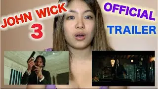 JOHN WICK 3 (OFFICIAL TRAILER) REACTION